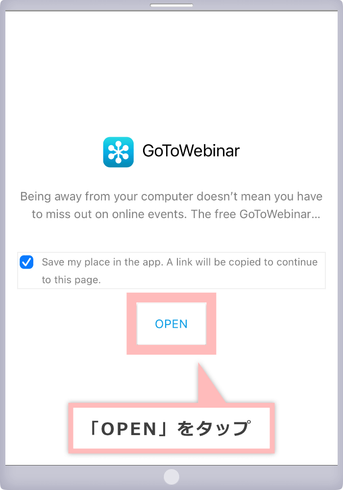 Tap "OPEN"